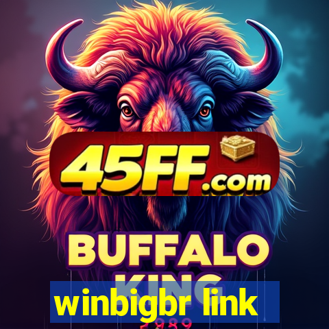 winbigbr link